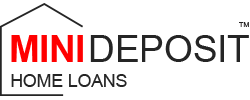 Mini Deposit Home Loans